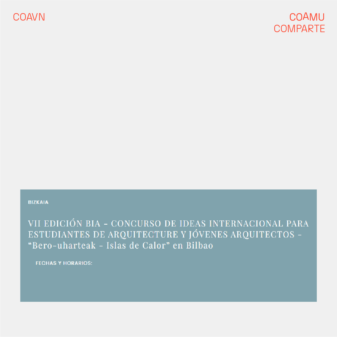 CONCURSO INTERNACIONAL DE IDEAS PARA ESTUDIANTES Y J�VENES ARQUITECTOS -BERO-UHARTEAK - ISALAS DE CALOR - EN BILBAO