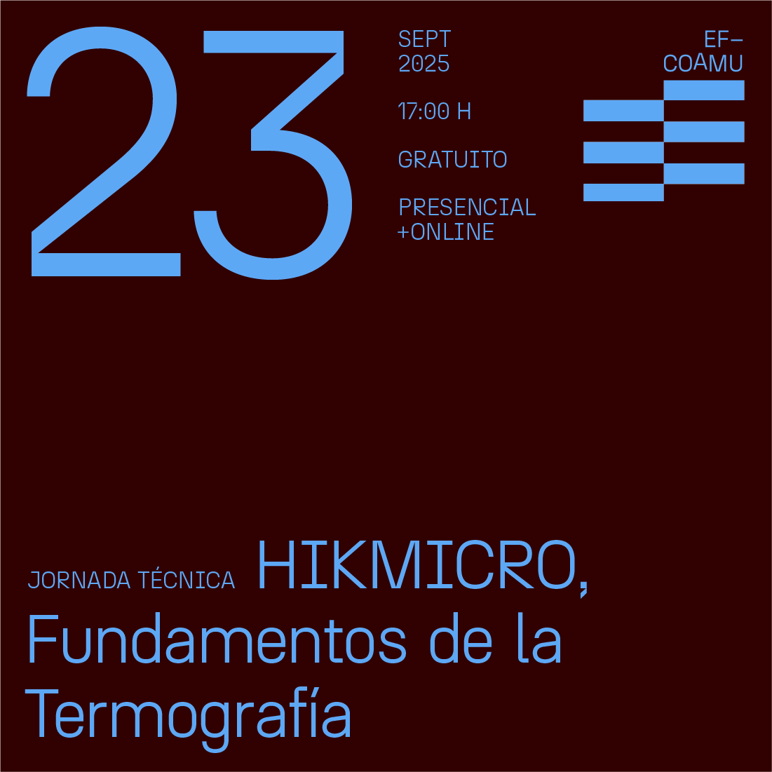 JORNADA TCNICA  FUNDAMENTOS DE LA TERMOGRAFA: CIENCIA, TECNOLOGA Y APLICACIONES EN ARQUITECTURA. HIKMICRO.