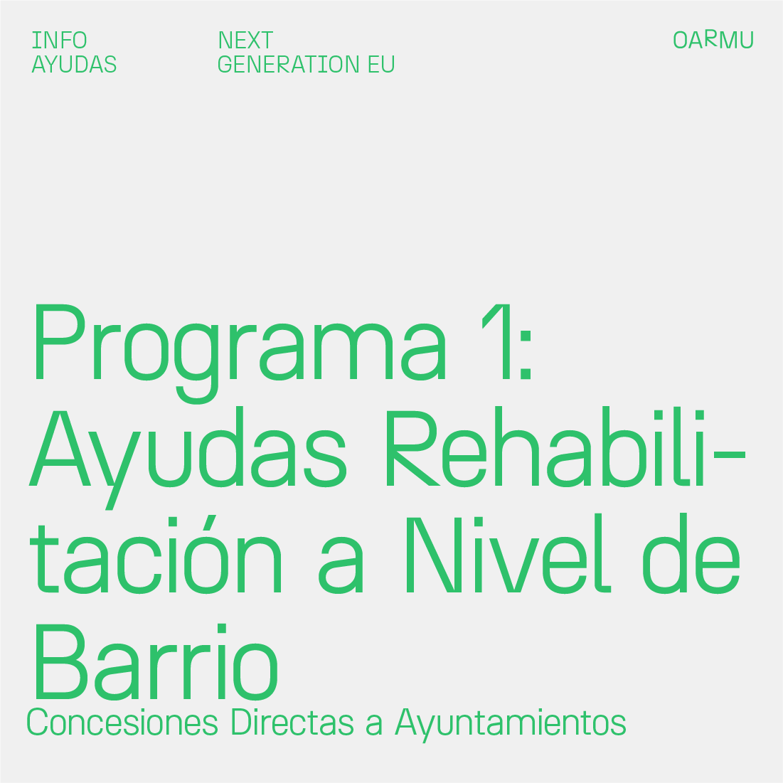 CONCESIONES DIRECTAS A AYUNTAMIENTOS AL AMPARO DEL PROGRAMA 1  AYUDAS DESTINADAS A LAS ACTUACIONES DE REHABILITACION A NIVEL DE BARRIO