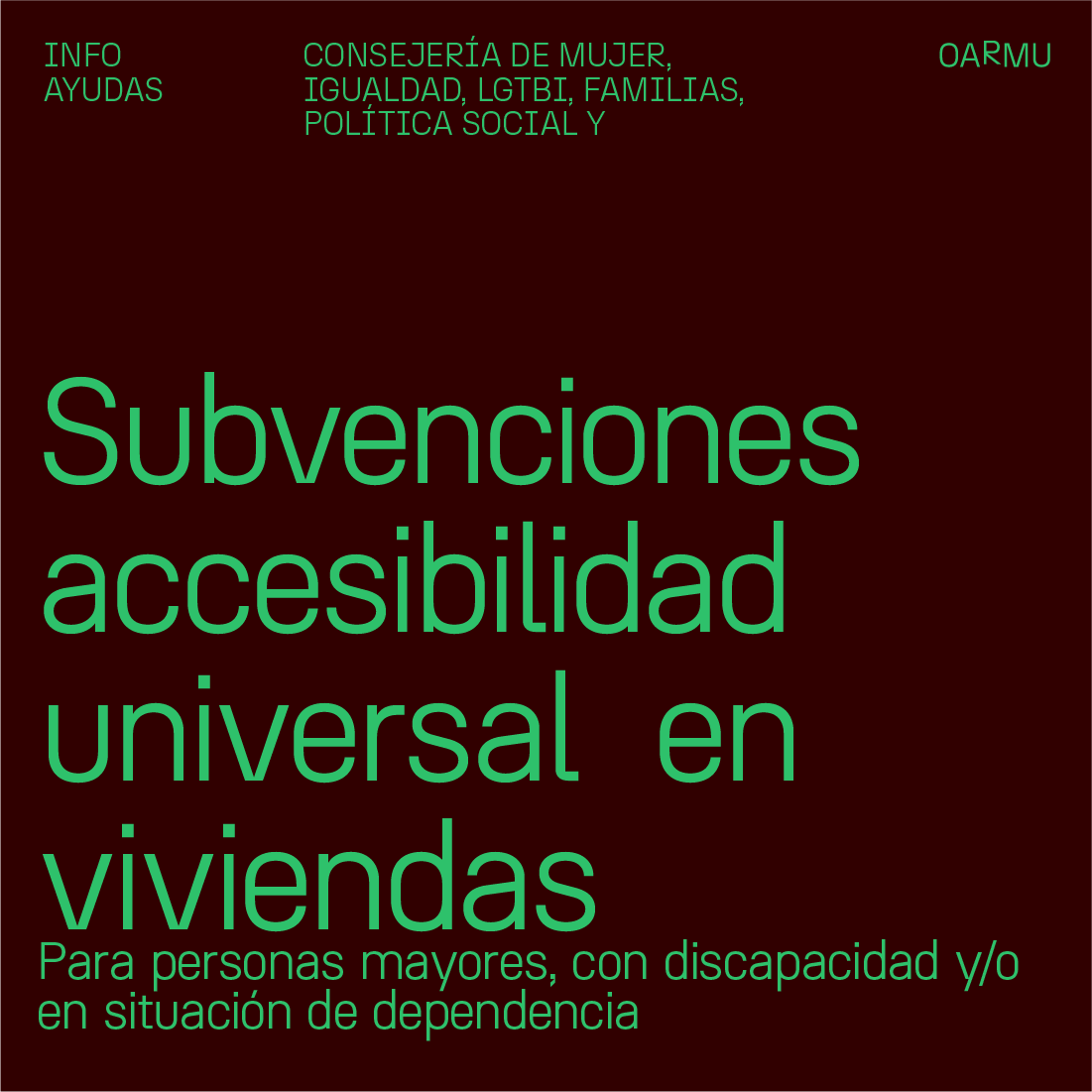 CONVOCATORIA DE SUBVENCIONES PARA ASEGURAR LA ACCESIBILIDAD UNIVERSAL A LA VIVIENDA A LAS PERSONAS MAYORES, CON DISCAPACIDAD Y/O EN SITUACION DE DEPENCIA.