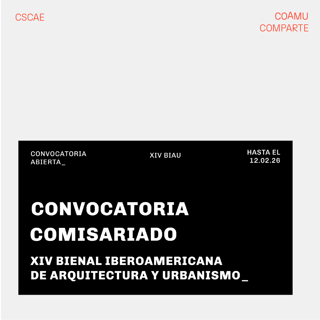CONVOCATORIA ABIERTA PARA EL COMISARIADO DE LA XIV BIENAL IBEROAMERICANA DE ARQUITECTURA Y URBANISMO. ABIERTA HASTA EL 12 DE FEBRERO
