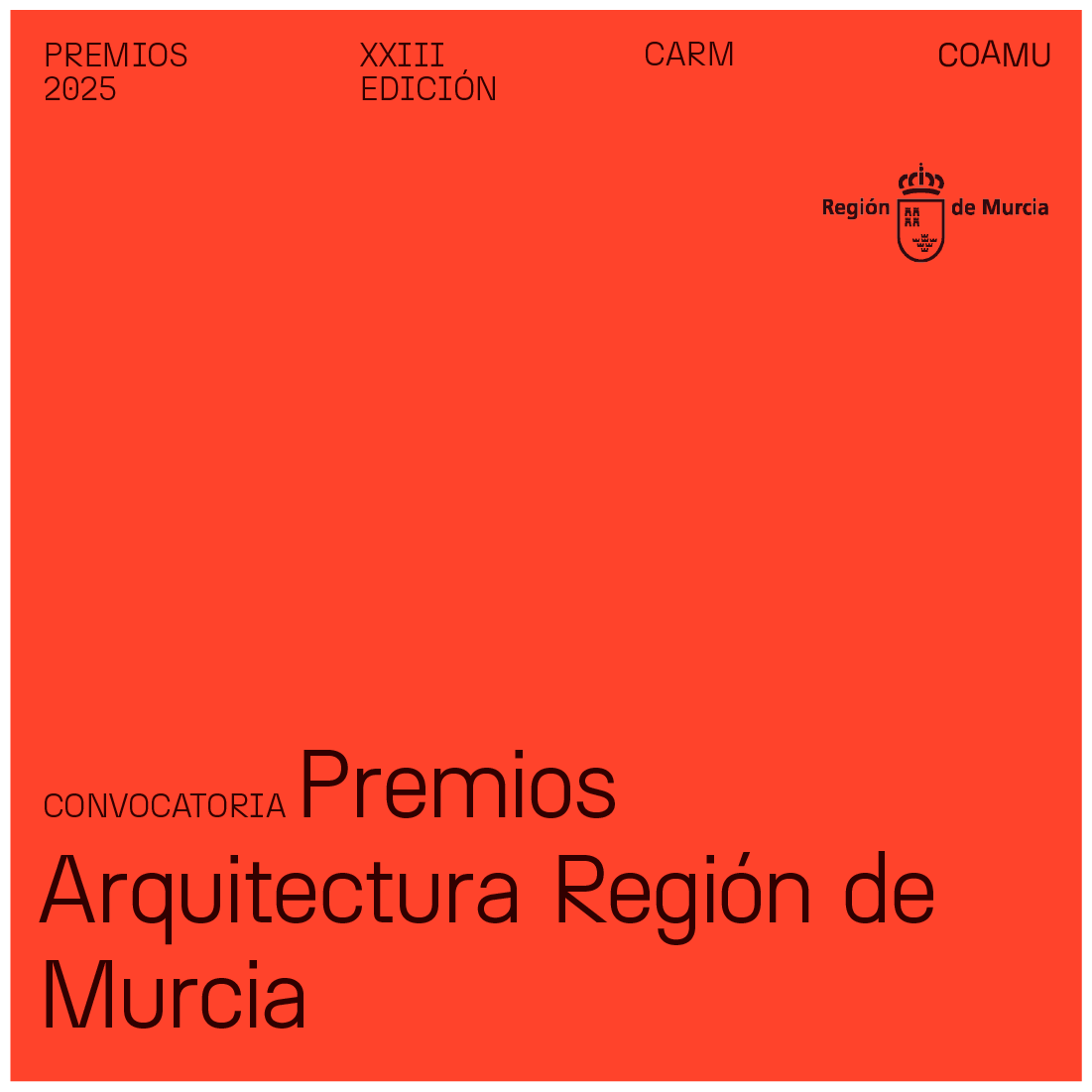 BASES CONVOCATORIA XXIII EDICIN PREMIOS ARQUITECTURA DE LA REGIN DE MURCIA. FECHA FIN DE PLAZO PRESENTACIN SOLICITUDES 17 DE OCTUBRE DE 2025