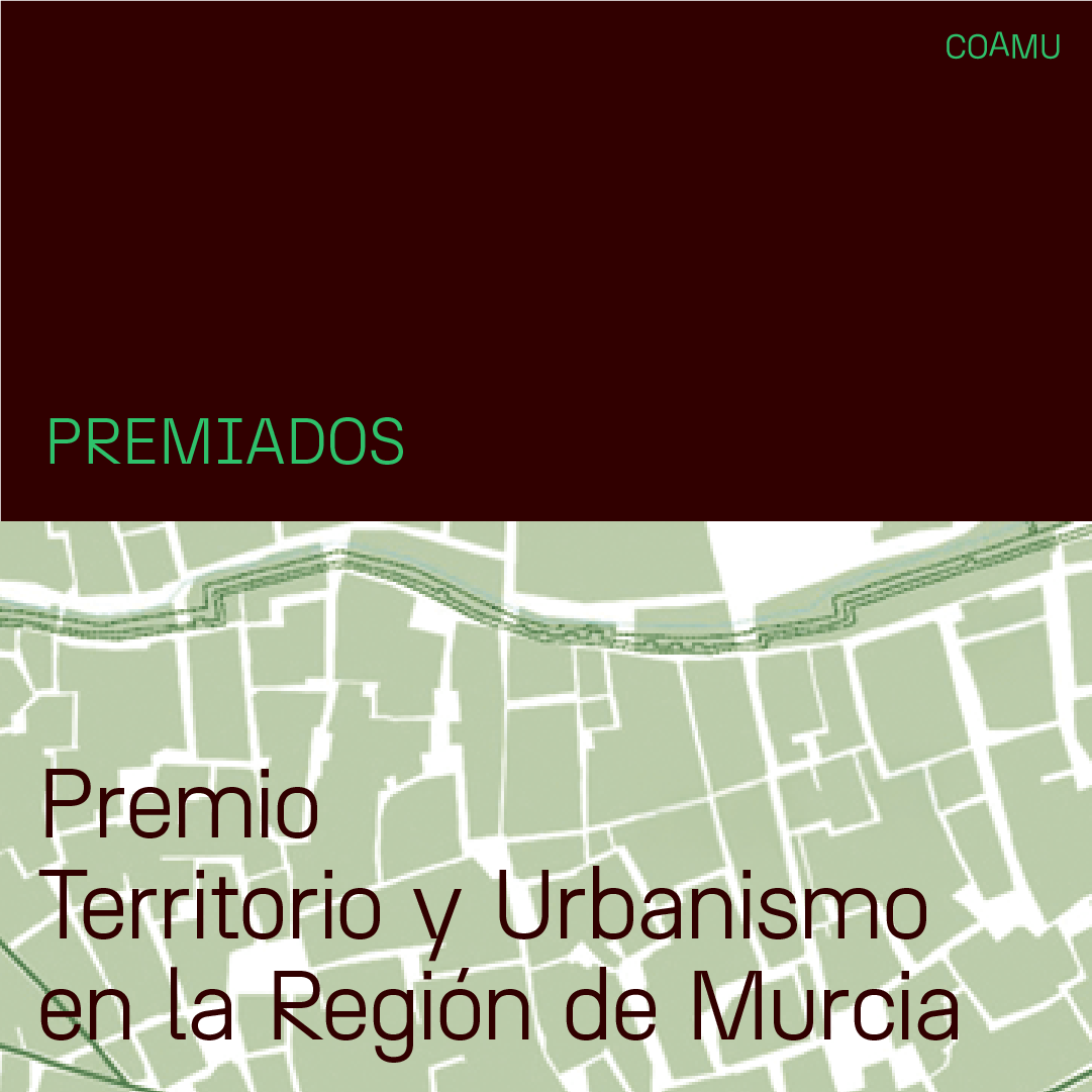 PREMIO TERRITORIO Y URBANISMO EN LA REGIN DE MURCIA