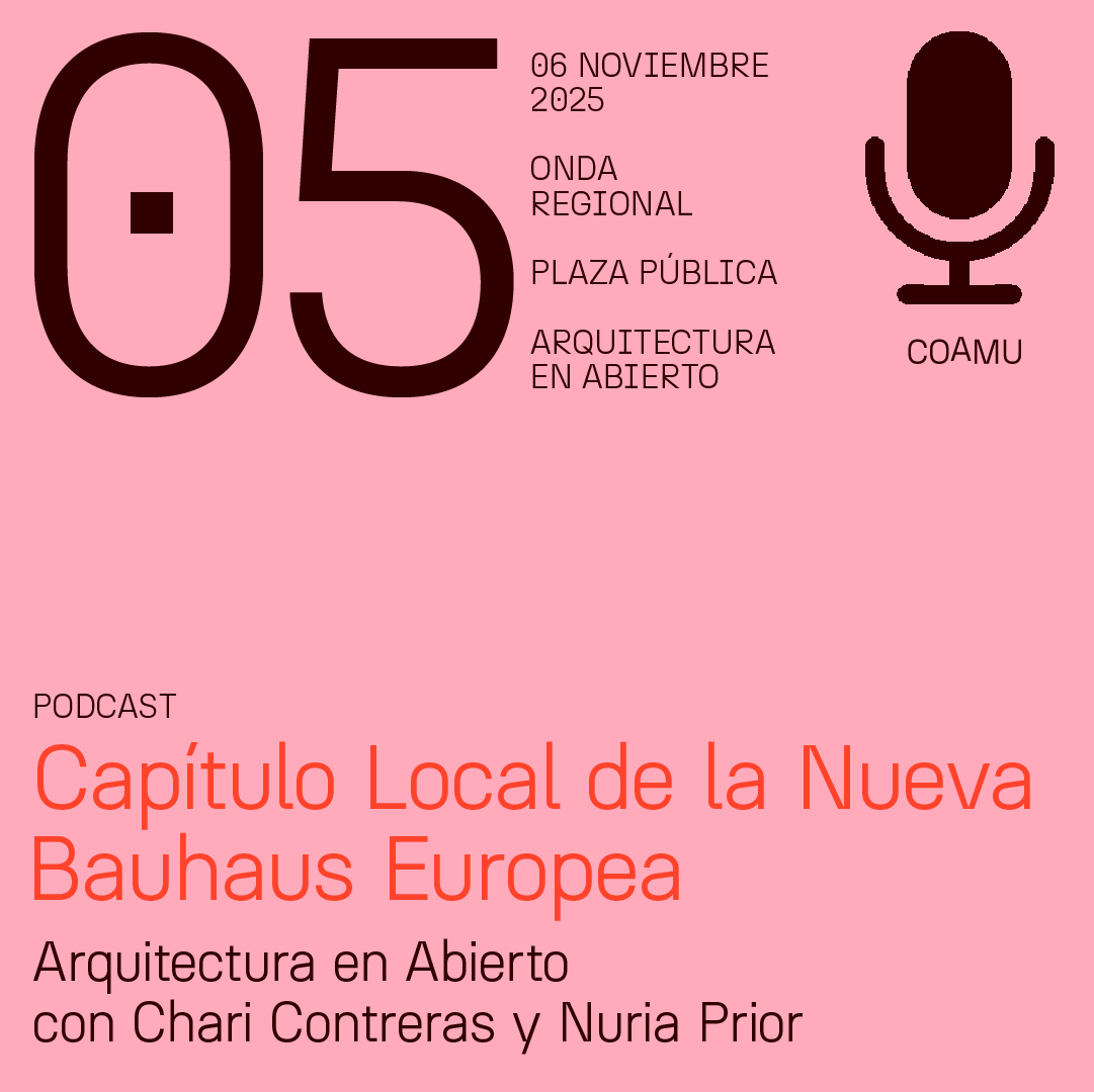 PODCAST ARQUITECTURA EN ABIERTO EN ONDA REGIONAL CAPTULO 5