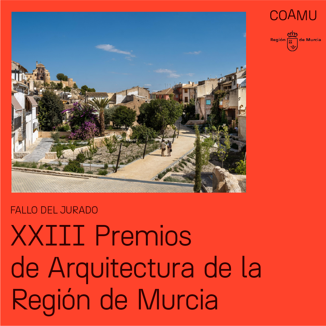 FALLO DEL JURADO  XXIII EDICI�N PREMIOS ARQUITECTURA DE LA REGION DE MURCIA
