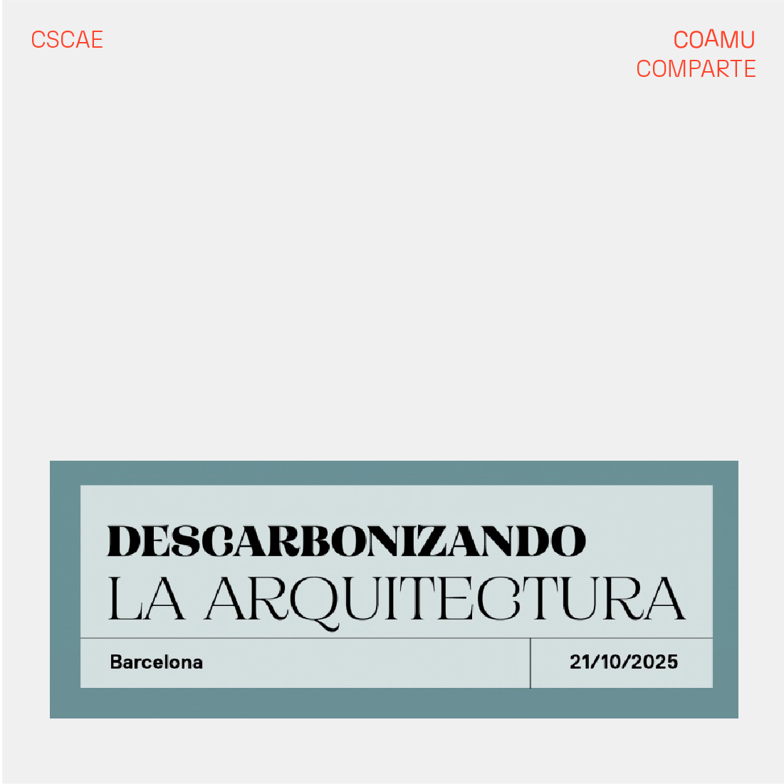 APERTURA DE INSCRIPCIONES PARA LA 4 JORNADA - DESCARBONIZANDO LA ARQUITECTURA -