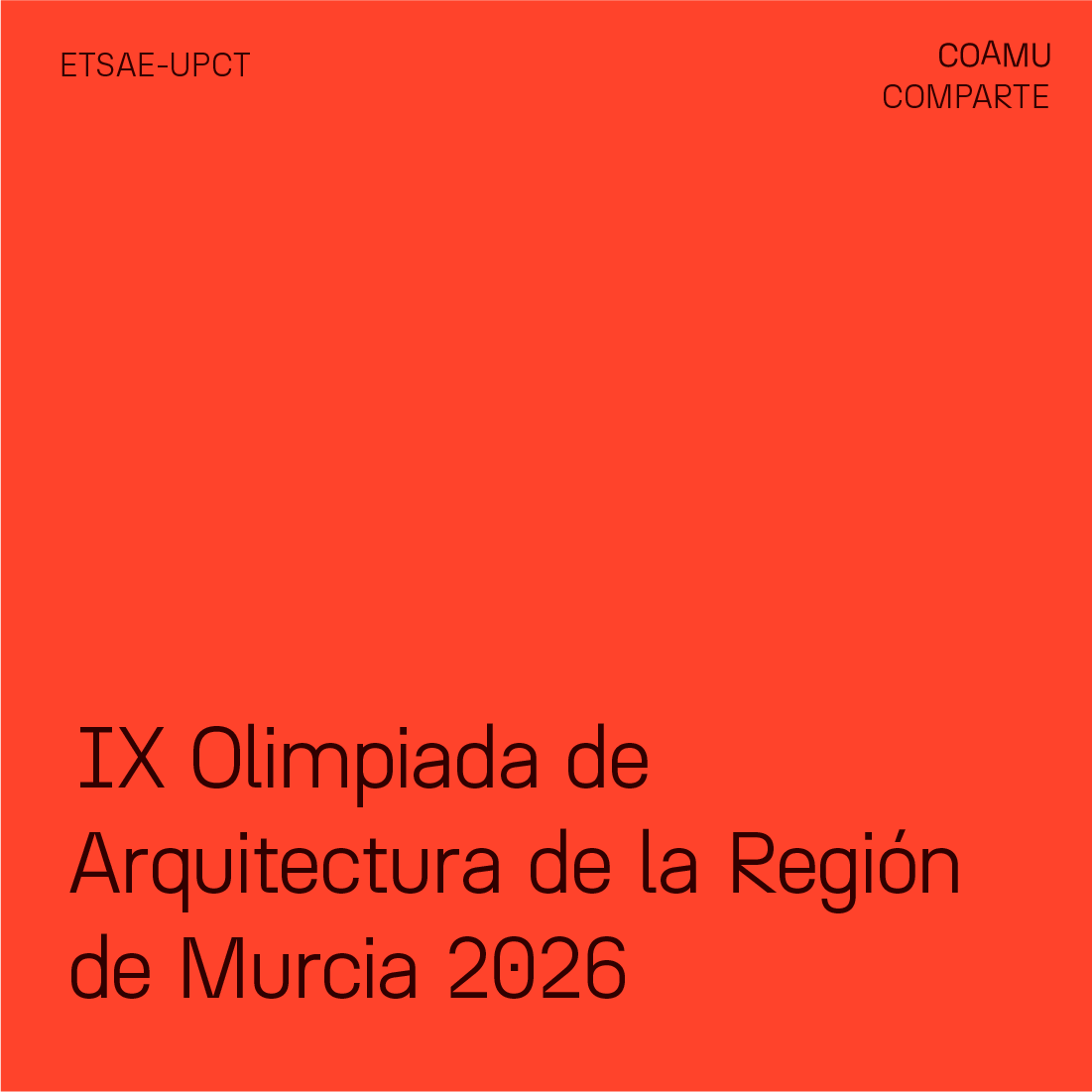 INFORMACI�N IX OLIMPIADA DE ARQUITECTURA DE LA REGI�N DE MURCIA 2026, MAKE COOL YOUR SCHOOL!, ORGANIZADA POR LA ETSAE-UPCT.