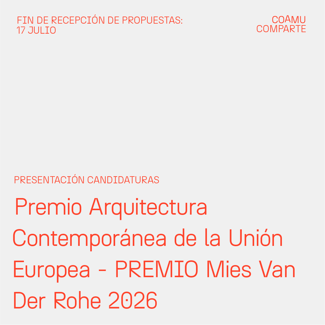 CONVOCATORIA PREMIO ARQUITECTURA CONTEMPORNEA DE LA UNIN EUROPEA - PREMIO MIES VAN DER ROHE 2026 -PRESENTACIN DE CANDIDATURAS. PLAZO HASTA EL 1 DE JULIO DE 2025