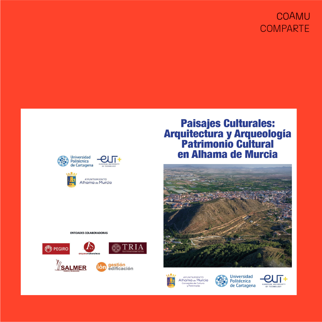 CURSO: PAISAJES CULTURALES: ARQUITECTURA Y ARQUEOLOGA. ALHAMA DE MURCIA, DEL 21 AL 23 DE JULIO