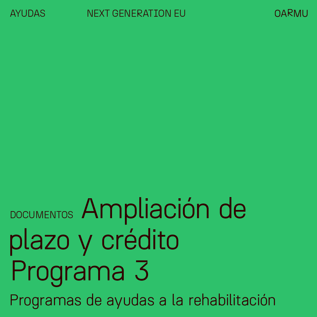 AMPLIACION DE PLAZO Y CREDITO_PROGRAMA 3_AYUDAS REHABILITACION ENERGETICA_NEXT GENERATION EU