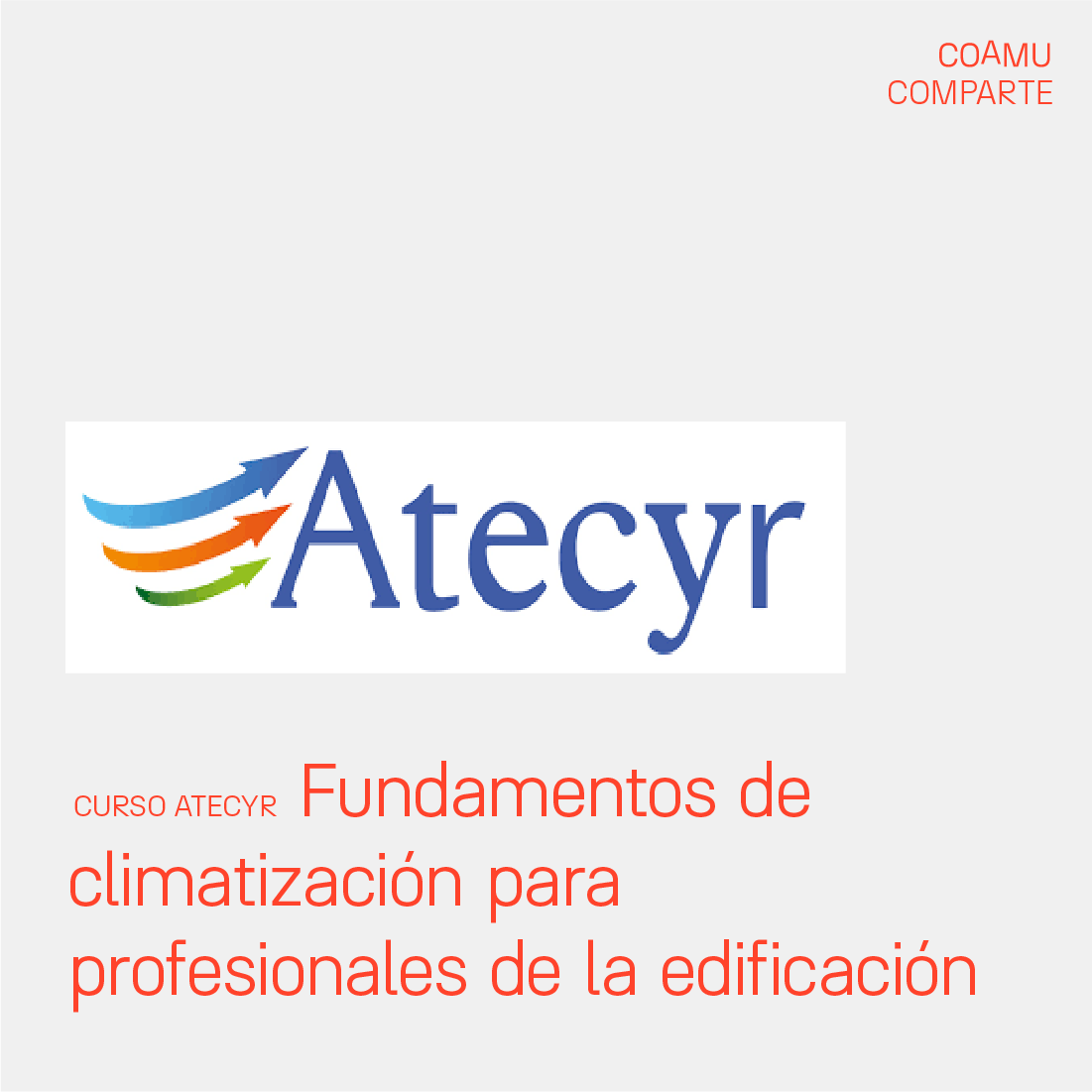 ATECYR.- FUNDAMENTOS DE CLIMATIZACI�N PARA PROFESIONALES DE LA EDIFICACI�N (48 h)