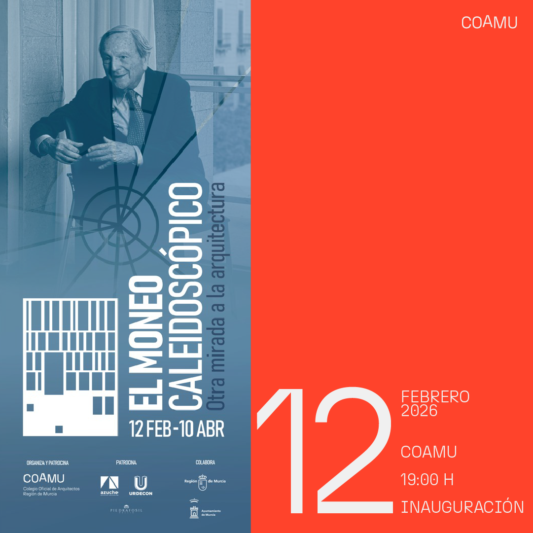 INAUGURACI�N EXPOSICI�N // EL MONEO CALEIDOSC�PICO. OTRA MIRADA A LA ARQUITECTURA // JUEVES 12 FEBRERO 19:00H